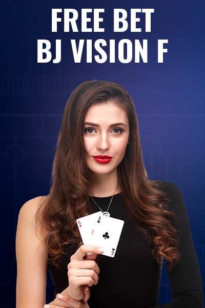 Free Bet BJ VISION F
